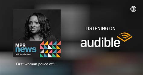 First Woman Police Officer In St Paul Shares Her Legacy Mpr News With Angela Davis Podcasts
