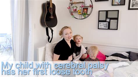 My Child With Cerebral Palsy Has Her First Loose Tooth Youtube