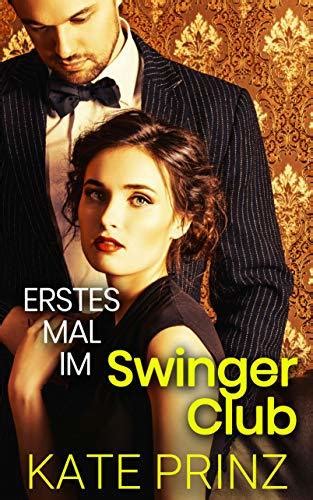 Erstes Mal Im Swinger Club By Kate Prinz Goodreads