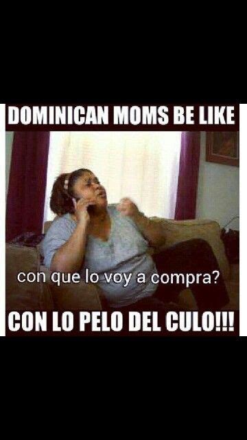 18 Dominicans Be Like Lol Ideas Dominicans Be Like Dominican Memes Lol
