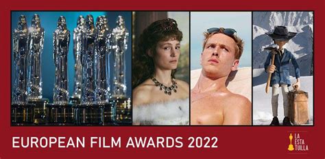 Ganadoras De Los European Film Awards 2022 La Estatuilla