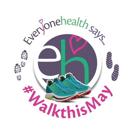 everyone health says walkthismay staff challenge everyone health