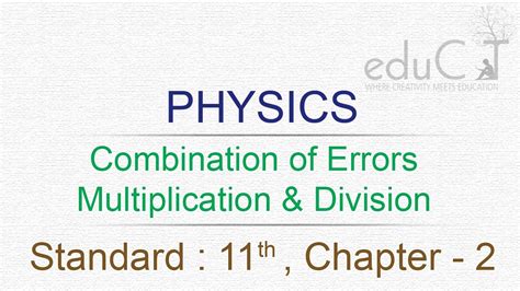 Physics Combination Of Errors Multiplication And Division Std 11th