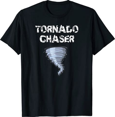 Tornado Chaser T Shirt Idea Storm Chaser Shirt T