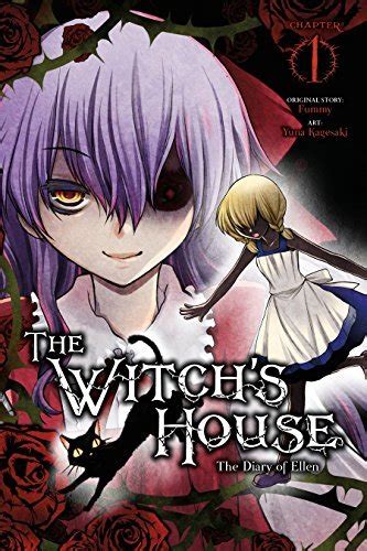 The Witchs House The Diary Of Ellen 1 By Yuna Kagesaki Goodreads
