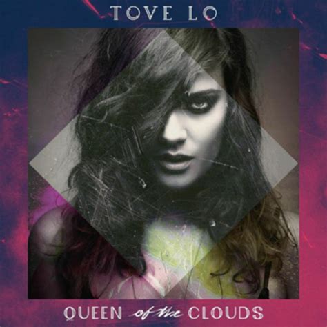 Tove Lo “queen Of The Clouds” Album Review Recording Connection
