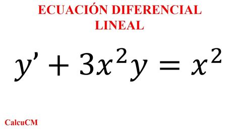 Y3x2yx2 Ecuación Diferencial Lineal Método Paso A Paso Con