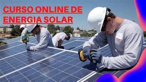 Curso Completo De Energia Solar Fotovoltaica Saiba Por Que O Curso De