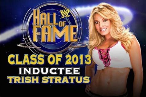 Wwe Hall Of Fame 2013 10 Most Memorable Moments Of Trish Stratus