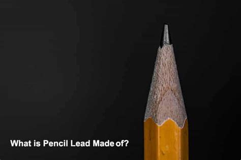 Where Does Pencil Lead Come From