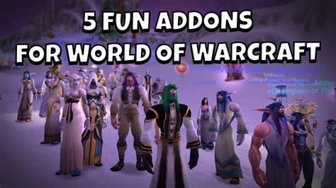5 Fun Addons For World Of Warcraft Youtube