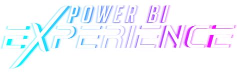 Power BI eXperience | Mission #02 - Power BI Experience