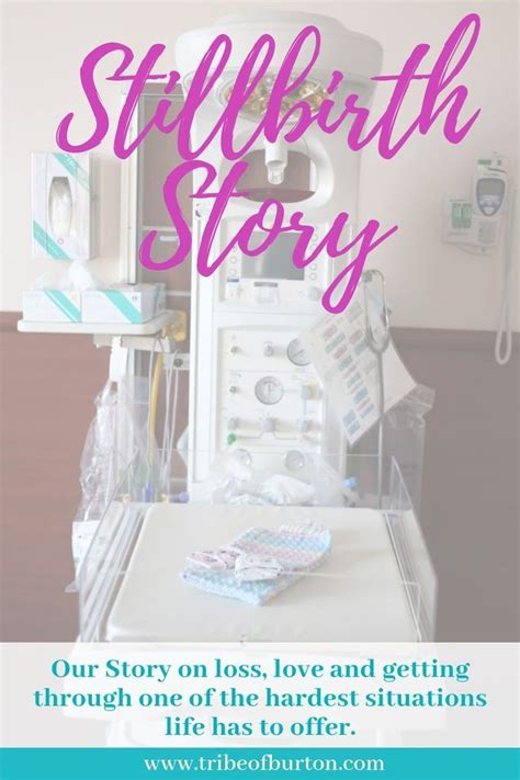 Life After Stillbirth Our Stillbirth Story And Tips To Get You