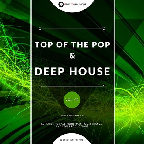 Nano Musik Loops Top Of The Pop And Deep House Vol 2