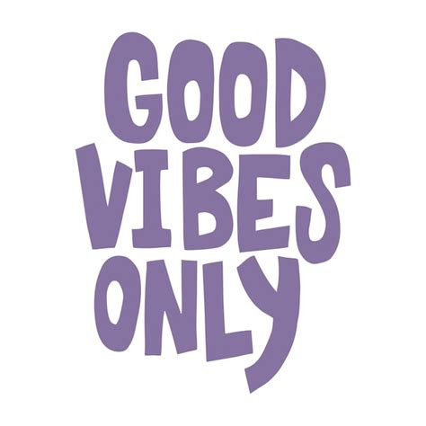 Premium Vector Hand Drawn Lettering Quote Good Vibes Only