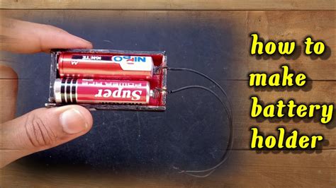 How To Make Battery Holder Making Aa Battery Holder At Home Diy 3v