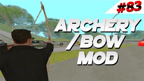 Archery Bow Mod Gta San Andreas Mod Youtube
