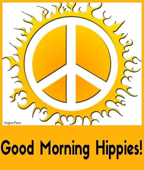 ☮american Hippie Good Morning Hippies Peace Peace Sign Art Peace Love Happiness