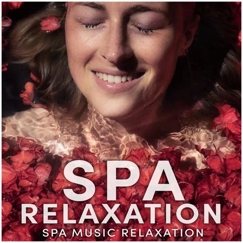 Spa Relaxation Album By Spa Music Relaxation Spotify
