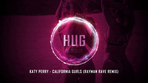 Katy Perry California Gurls Rayman Rave Remix Youtube