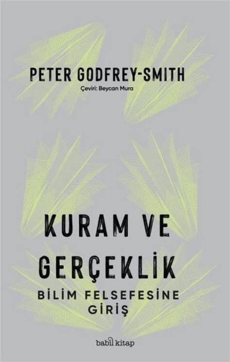 Kuram Ve Gerçeklik Bilim Felsefesine Giriş Peter Godfrey Smith