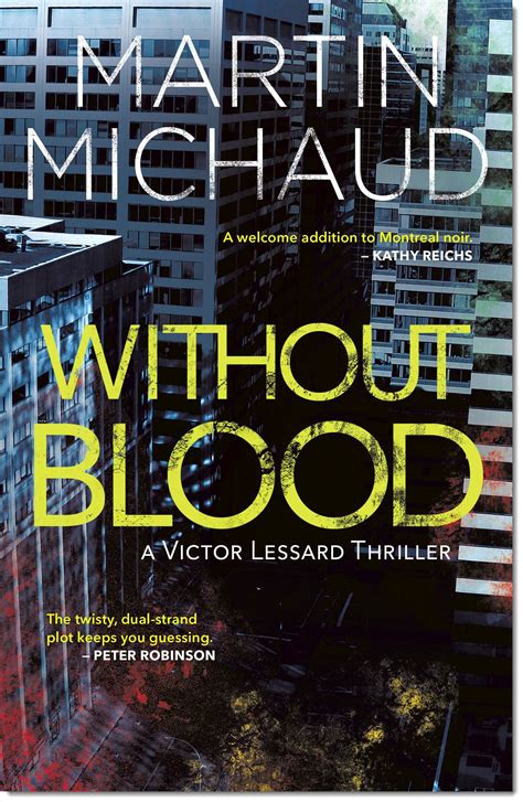 Without Blood: A Victor Lessard Thriller by Martin Michaud The ...