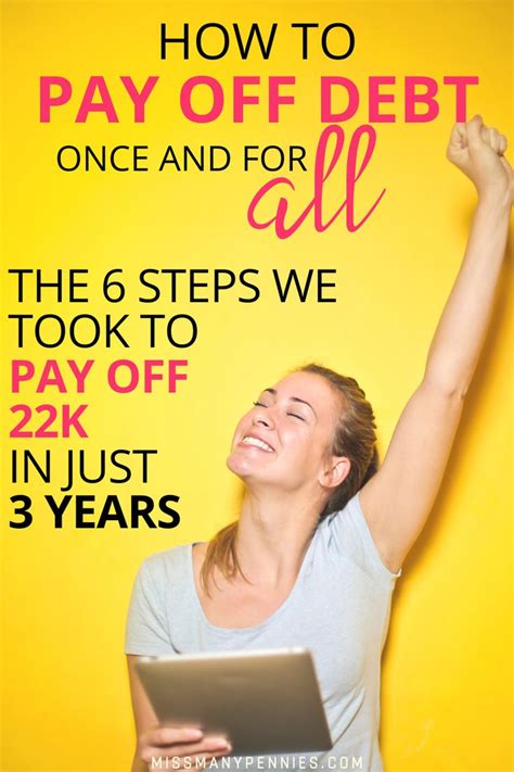 Paying Off Debt The 6 Steps We Took To Pay Off 22k Of Debt In 3 Years