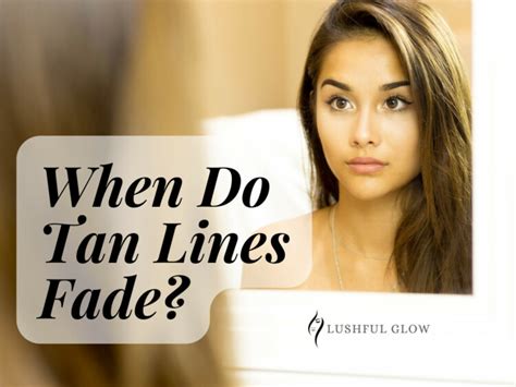 When Do Tan Lines Fade