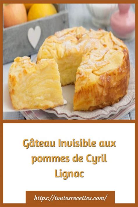 Gâteau Invisible aux pommes de Cyril Lignac Toutes Recettes