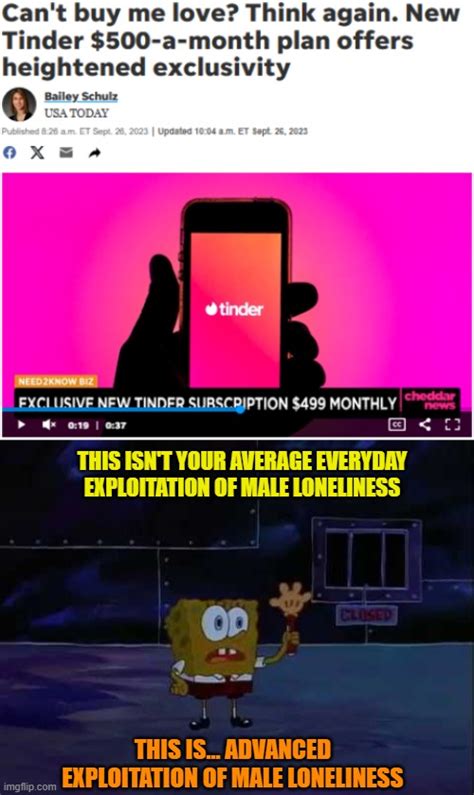 image tagged in memes tinder dating spongebob expensive app imgflip