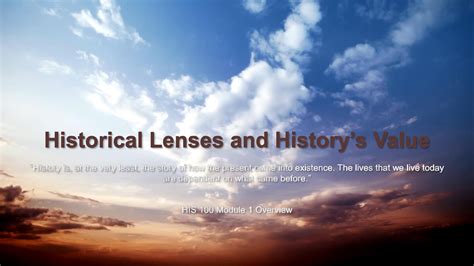 Solution Historical Lenses And History S Value Holly Burgos Studypool