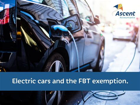 Electric cars and the FBT exemption.