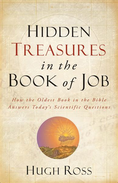 Hidden Treasures In The Book Of Job Reasons To Believe How The
