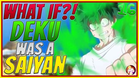 What If Deku Was A Saiyan Part 16 My Hero Academia X Dragon Ball