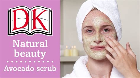 Natural Beauty Homemade Face Scrub Avocado And Honey Youtube