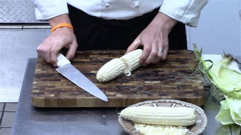 Knife Skills Series Cutting Corn Youtube