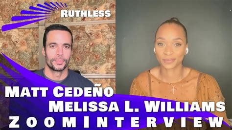Ruthless Season 2 Melissa L Williams And Matt CedeÑo Interview 2021 Youtube