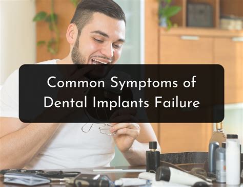 Dental Implant Failure Symptoms And Signs Of Implant Rejection