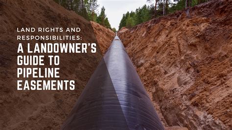 Land Rights And Responsibilities A Landowners Guide To Pipeline