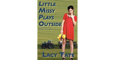 Little Missy Plays Outside By Lacy Tate