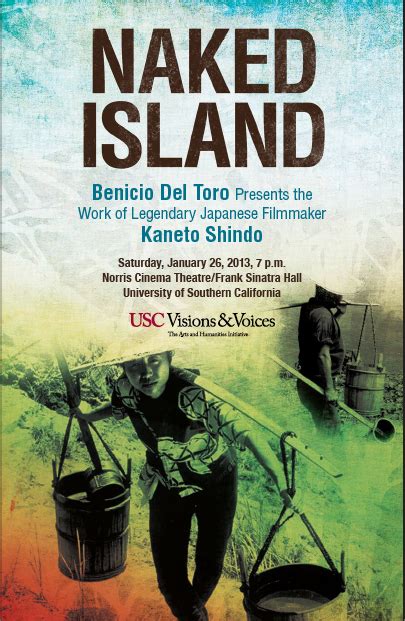 Naked Island Benicio Del Toro Presents The Work Of Legendary Filmmaker Kaneto Shindo