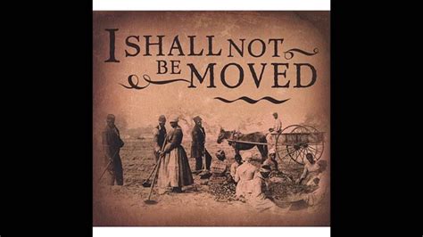 I Shall Not Be Moved J B Burnett Youtube