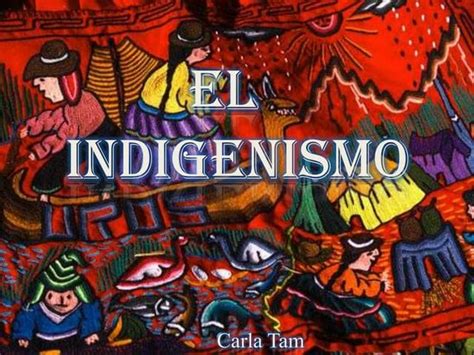El Indigenismo Ppt