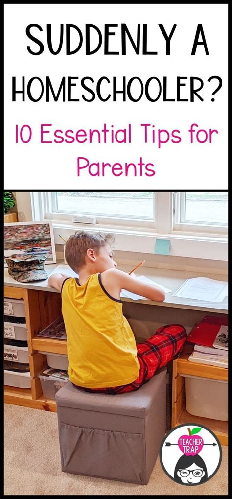 Suddenly A Homeschooler 10 Essential Tips For Parents Teacher Trap
