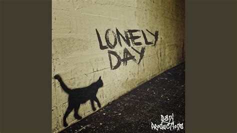 Lonely Day Youtube