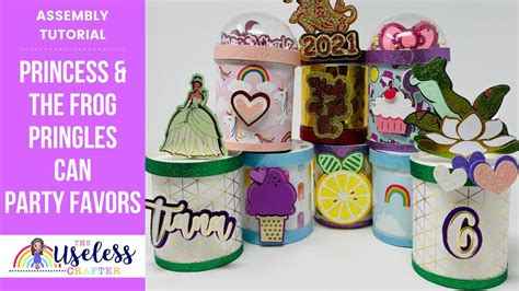 Diy Princess Tiana Party Decor Pringles Party Can Favors Assembly