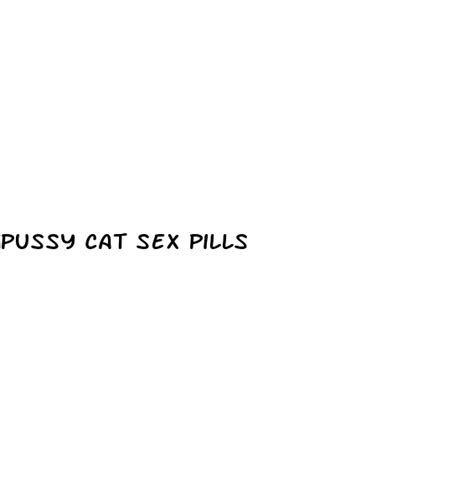 pussy cat sex pills ecptote website