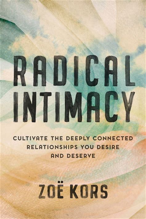 Radical Intimacy By Zoë Kors Hachette Uk