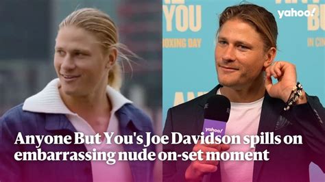 Anyone But You S Joe Davidson Spills On Embarrassing Nude On Set Moment
