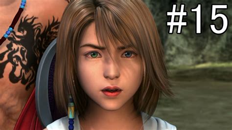 Final Fantasy X Hd Remaster おまえの物語は続くようだ 15 女性実況 Youtube
